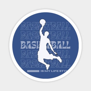 Basketball is my life style vintage graphic Magnet